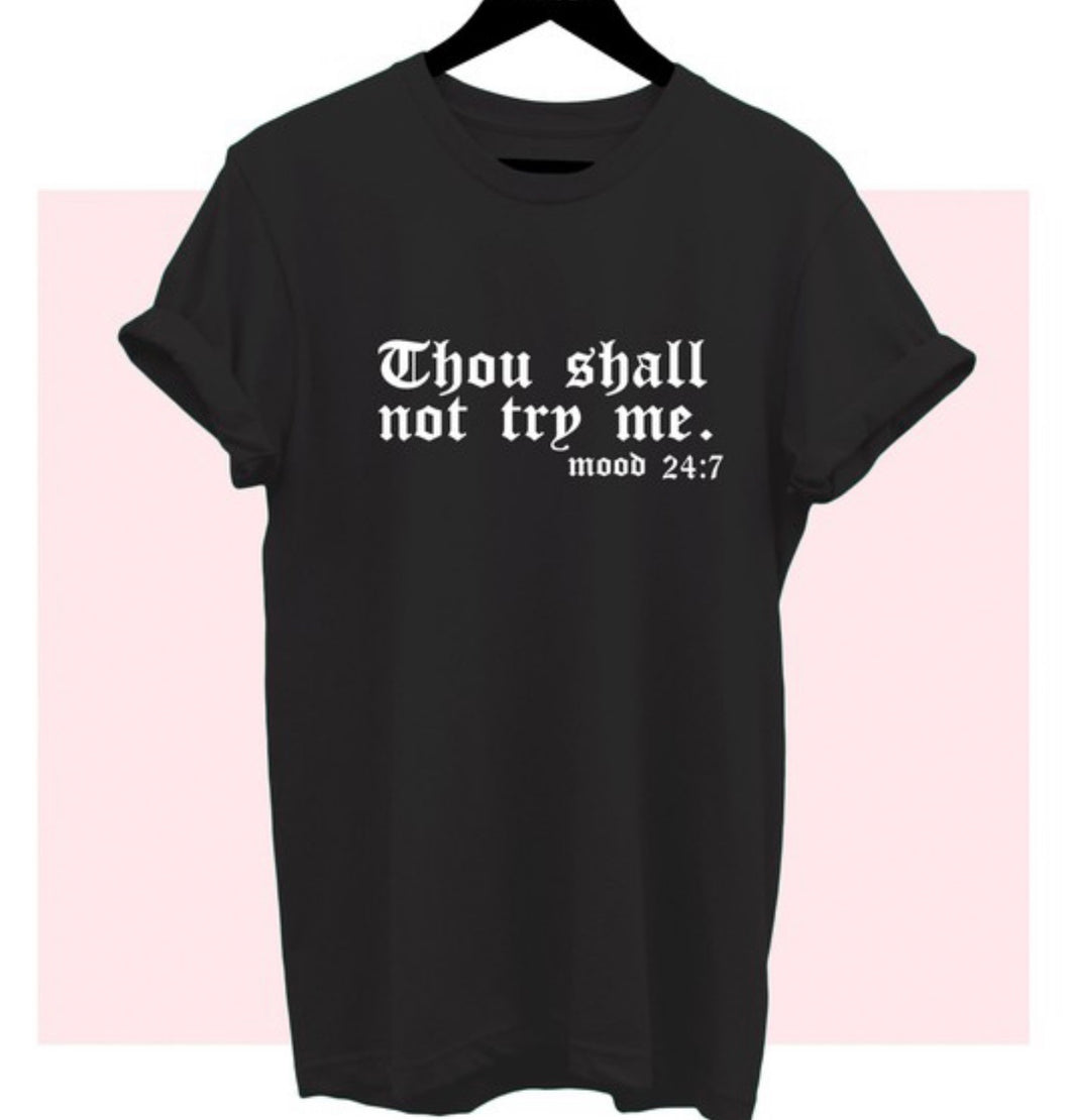 Thou Shall Not| Shirt